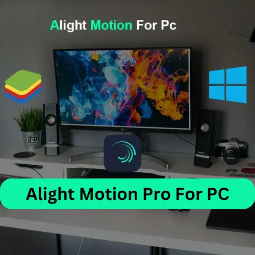 Alight Motion Pro For Windows & MAC