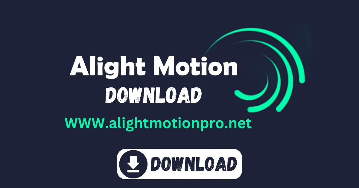 Alight Motion Download Online | Video Editor 